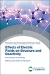 Effects of Electric Fields on Structure and Reactivity cover