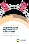 Porphyrin-based Supramolecular Architectures cover