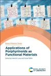 Applications of Porphyrinoids as Functional Materials cover