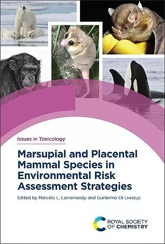 Marsupial and Placental Mammal Species in Environmental Risk Assessment Strategies cover