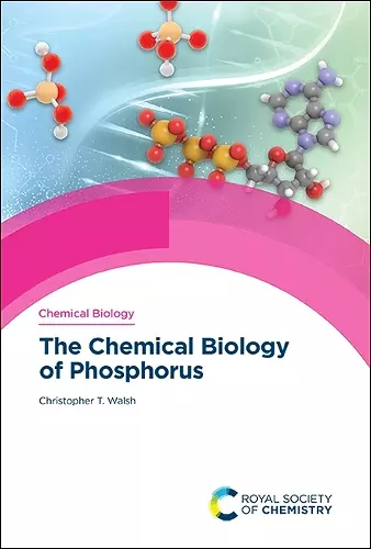 Chemical Biology of Phosphorus cover