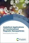 Analytical Applications of Functionalized Magnetic Nanoparticles cover