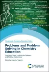 Problems and Problem Solving in Chemistry Education cover