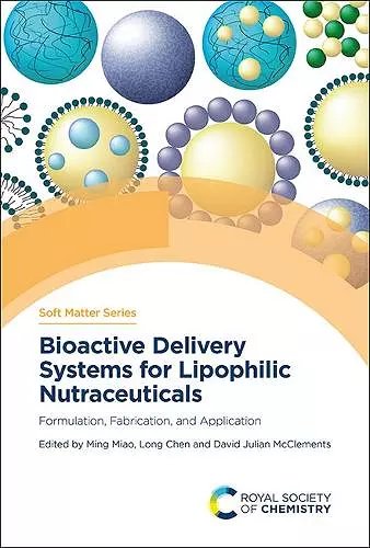 Bioactive Delivery Systems for Lipophilic Nutraceuticals cover