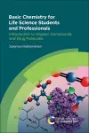 Basic Chemistry for Life Science Students and Professionals cover