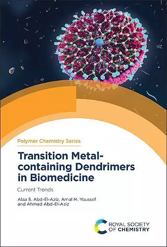 Transition Metal-containing Dendrimers in Biomedicine cover