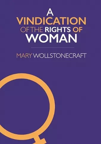A Vindication of the Rights of Woman cover