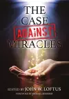 The Case Against Miracles cover