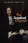 The Sceptical Chymist cover