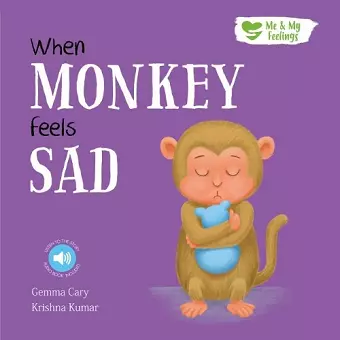 When Monkey Feels Sad cover