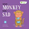 When Monkey Feels Sad cover