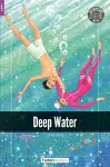 Deep Water - Foxton Readers Level 2 (600 Headwords CEFR A2-B1) with free online AUDIO cover