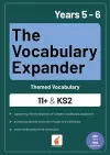 The Vocabulary Expander: Themed Vocabulary for 11+ and KS2 - Years 5 and 6 cover