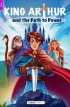King Arthur and the Path to Power - Foxton Reader Level-2 (600 Headwords A2/B1) with free online AUDIO cover