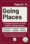 Going Places: A Strategic Approach to GCSE English Language Reading cover