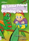My Little Friend and Growing On Me cover