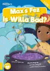 Max's Fez and Is Willa Bad? cover
