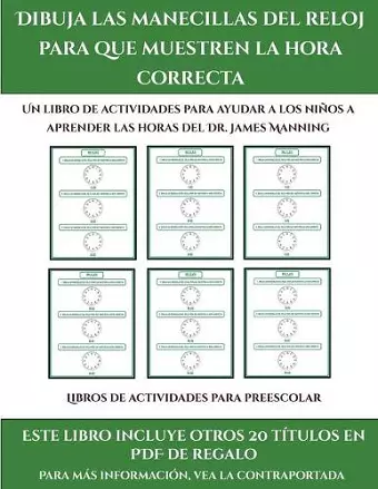 Libros de actividades para preescolar (Dibuja las manecillas del reloj para que muestren la hora correcta) cover