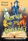 Stories for My Grandchild cover