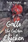 Gallo the Golden Chicken cover