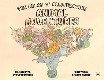 The Atlas of Alliterative Animal Adventures cover