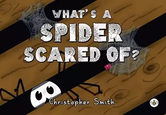 What's a Spider Scared of? cover