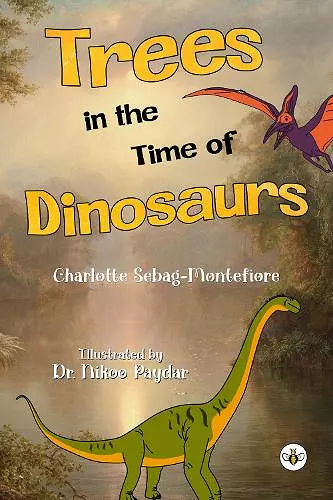 Trees in the Time of Dinosaurs cover