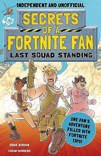 Secrets of a Fortnite Fan: Last Squad Standing (Independent & Unofficial) cover