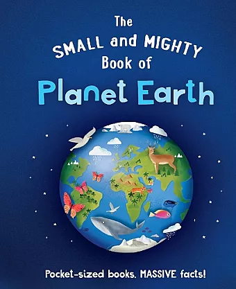 The Small and Mighty Book of Planet Earth cover