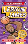 Sports Heroes: LeBron James cover