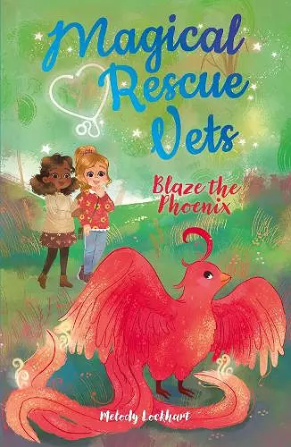 Magical Rescue Vets: Blaze the Phoenix cover