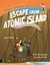 Science Adventure Stories: Escape from Atomic Island cover