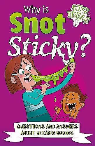 Why Is Snot Sticky? cover