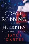 Grave Robbing and Other Hobbies cover