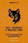 Call Yourself a Wolves Fan? cover