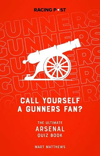 Call Yourself a Gunners Fan? cover