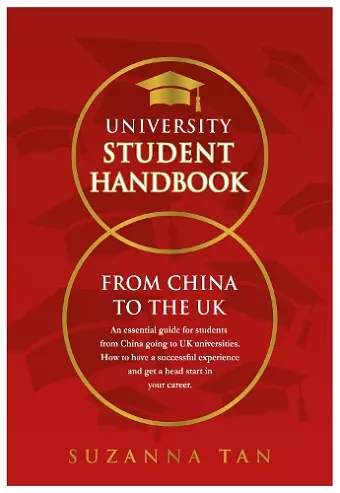 UNIVERSITY STUDENT HANDBOOK From China to the UK cover