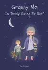 GRANNY MO - IS TEDDY GOING TO DIE? cover