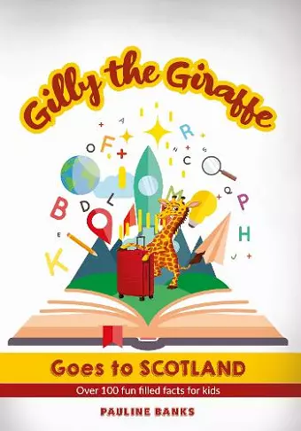 GILLY THE GIRAFFE Goes to SCOTLAND cover