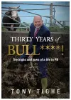 THIRTY YEARS of BULL****! cover