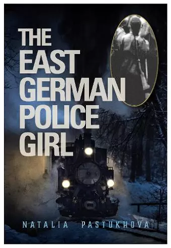 The East German Police Girl cover