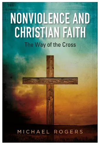 Nonviolence And Christian Faith cover