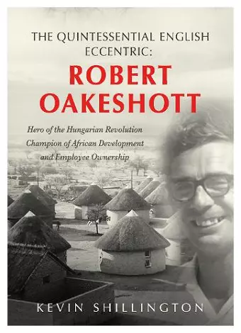 The Quintessential English Eccentric: ROBERT OAKESHOTT cover