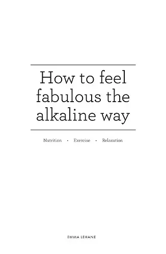 How to feel fabulous the alkaline way cover