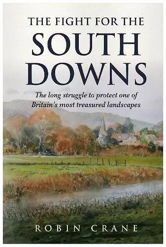 The Fight For The South Downs cover