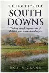 The Fight For The South Downs cover