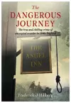 The Dangerous Journey cover