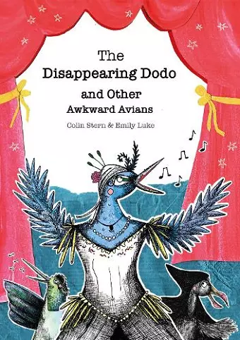 The Disappearing Dodo and Other Awkward Avians cover