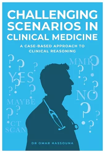 Challenging Scenarios in Clinical Medicine cover