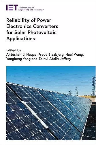 Reliability of Power Electronics Converters for Solar Photovoltaic Applications cover